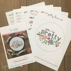 "You're Pretty" Downloadable PDF Embroidery Pattern